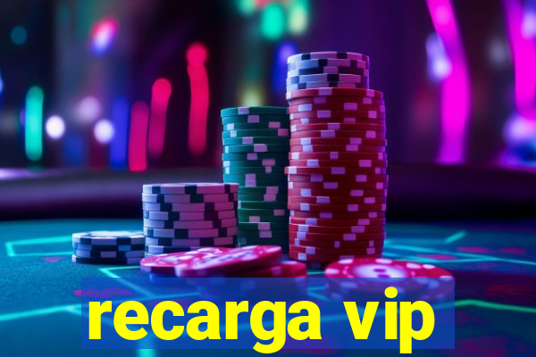 recarga vip